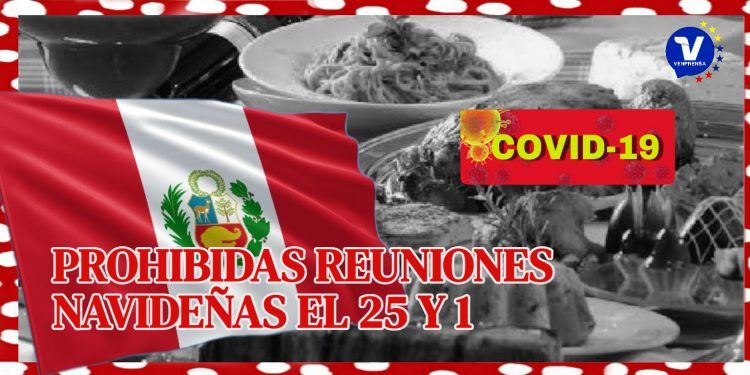 Perú: Gobierno prohíbe reuniones familiares en domicilios este 25 de diciembre y 1 de enero