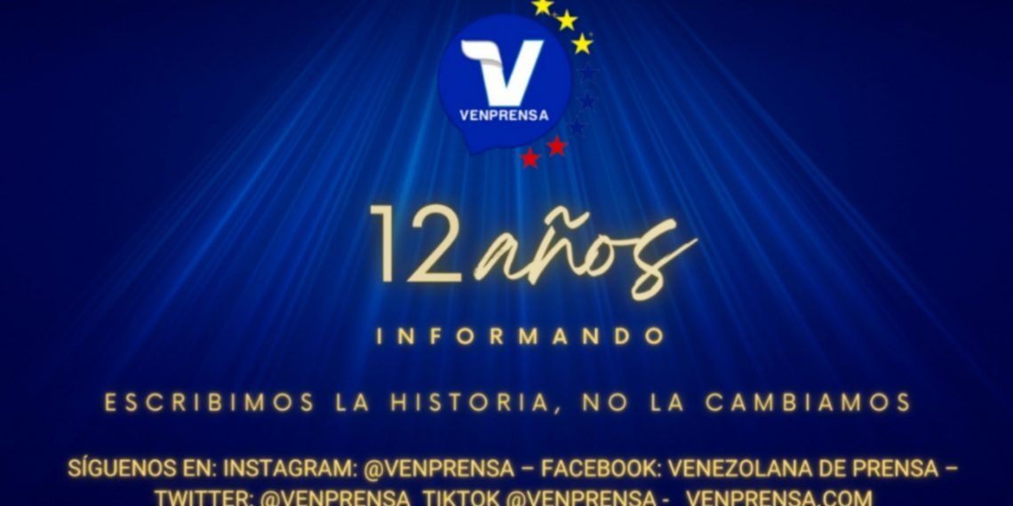 Venezuela se escribe con V de Venprensa…. Cumplimos 12 años Escribiendo La Historia
