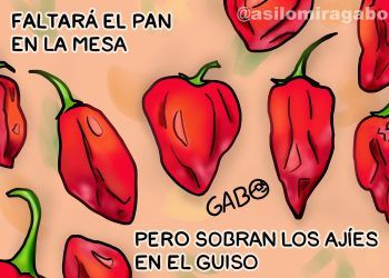 La Caricatura de Así Lo Mira Gabo de esta semana: «Pero Sobran los Ajíes en la Mesa»…