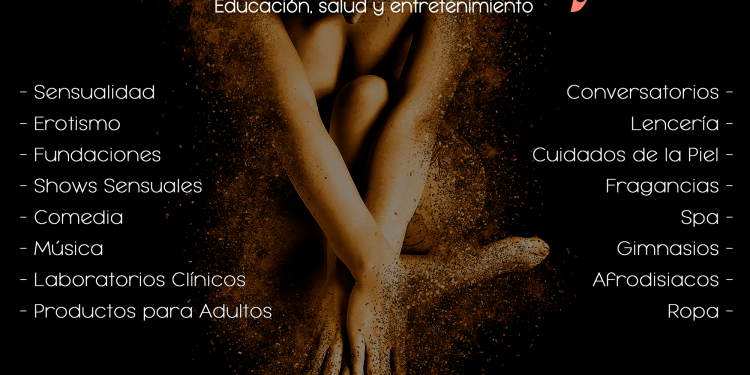 Expo Sensuality 2023; Educación, Salud y Entretenimiento llega a despertar tus sentidos
