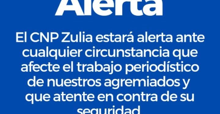 Zulia: Comunicado de la seccional del Colegio Nacional de Periodistas en la entidad