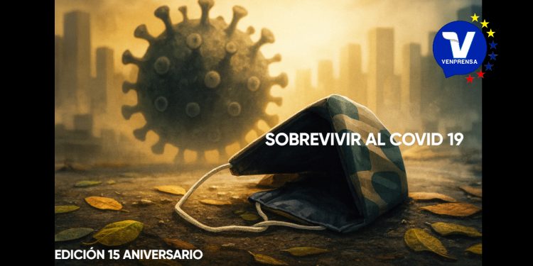 EDICIÓN 15 ANIVERSARIO | Año 2020: Pandemia Mundial, Venezuela unió otra crisis más a sus problemas: Sobrevivir al Covid-19
